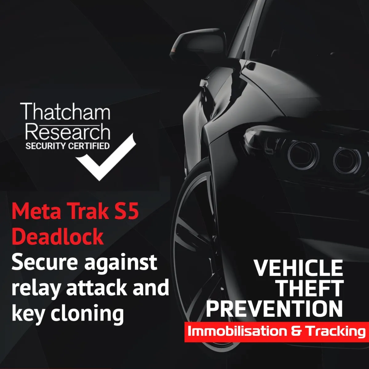 Meta Trak S5 Deadlock w/ Driver Immobilisation