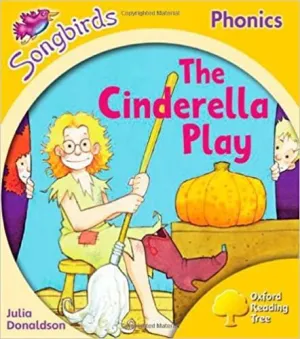 Oxford Reading Tree: Stage 5: Songbirds: The Cinderella Play